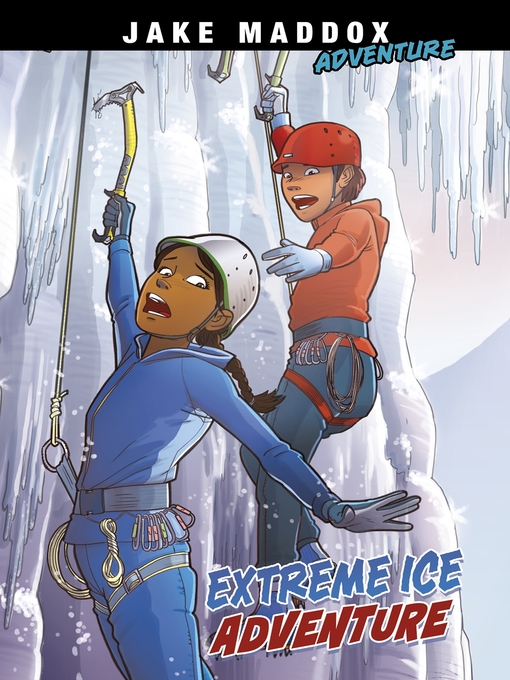 Title details for Extreme Ice Adventure by Jake Maddox - Available